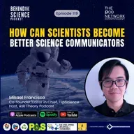 Ep119 - How can scientists become better science communicators