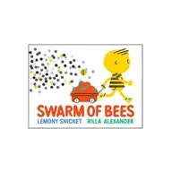 Swarm of Bees, by Lemony Snicket
