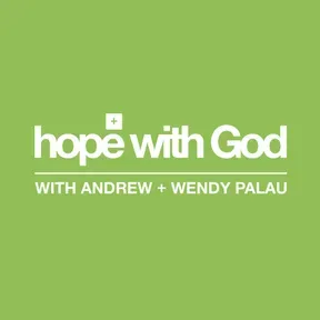 Hope with God... with Andrew and Wendy Palau
