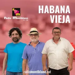 Habana Vieja - Ràdio Montblanc