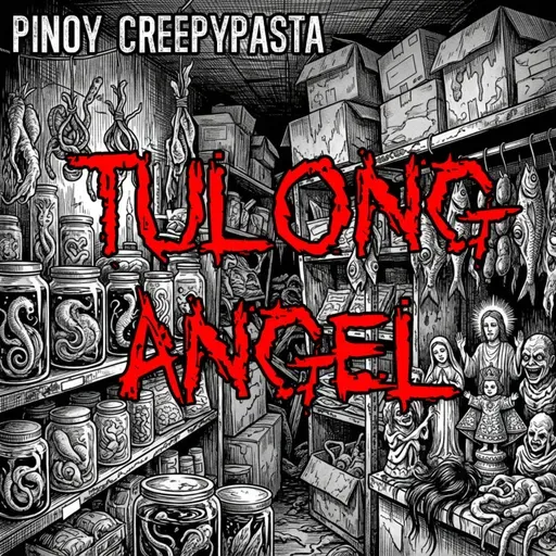 TULONG ANGEL - Pinoy Creepypasta