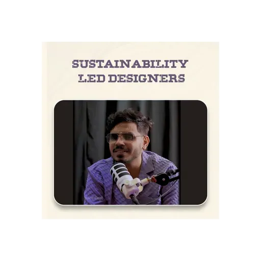 Sustainability Led Designers | FASHION REDEFINED SEASON 2