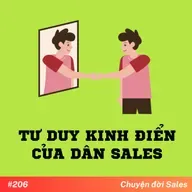#206. Tư duy kinh điển của dân sales