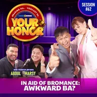 EP 62 - In Aid of Bromance: Awkward Ba?