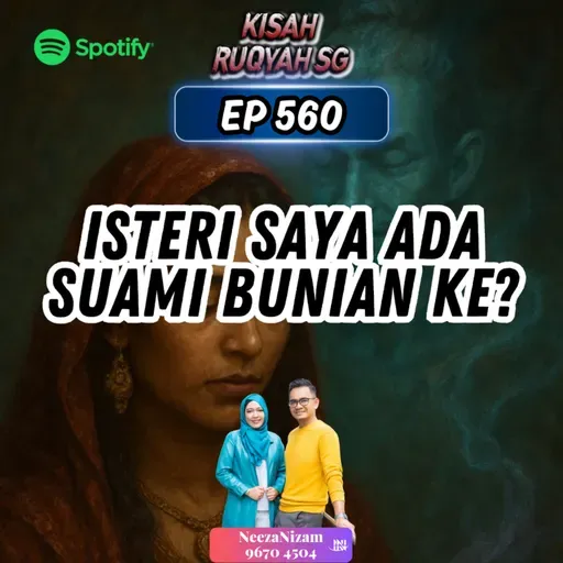 Ep 560: Isteri Saya Ada Suami Bunian Ke?