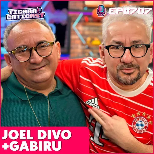 EP 707 - JOEL DIVO + GABIRU