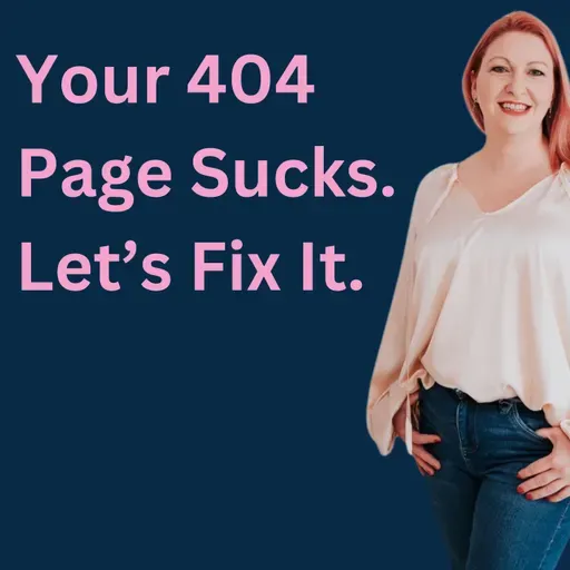 How To Add 404 Pages To Your Websites That DON'T Suck!