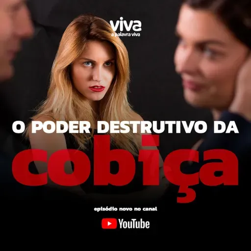 #94 – O poder destrutivo da cobiça