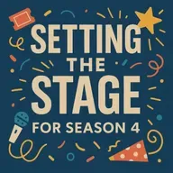 Setting the Stage for Season 4