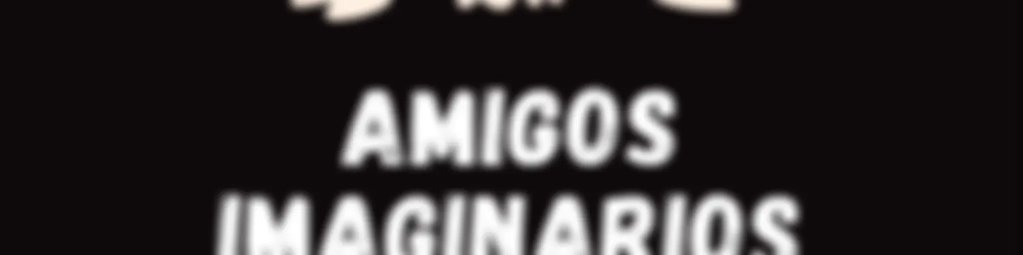 Amigos Imaginarios - Podcast