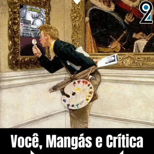 Mangá² #359 - Você, mangás e crítica