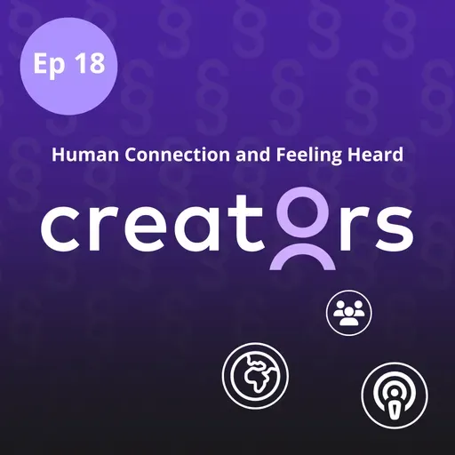 Human Connection and Feeling Heard