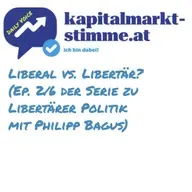 kapitalmarkt-stimme.at daily voice 252/365: Liberal vs. Libertär? (Ep. 2/6 der Serie zu Libertärer Politik mit Philipp Bagus)