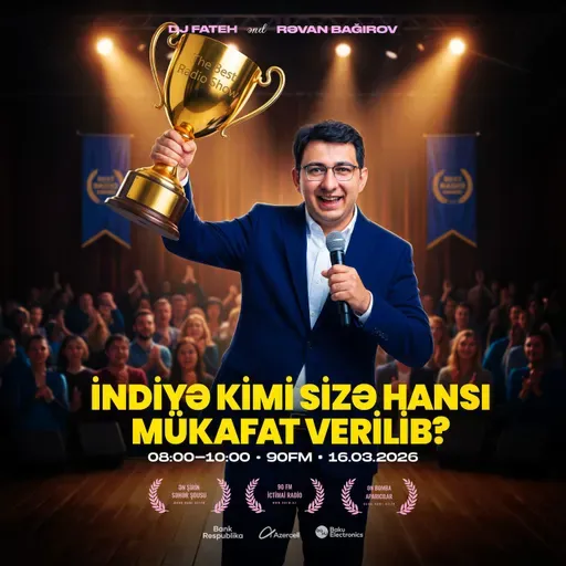 İndiyə kimi sizə hansı mükafat verilib? 16.03.2026