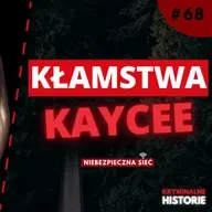 OSZUKAŁA WSZYSTKICH. KIM NAPRAWDĘ BYŁA KAYCEE NICOLE? | NIEBEZPIECZNA SIEĆ #68