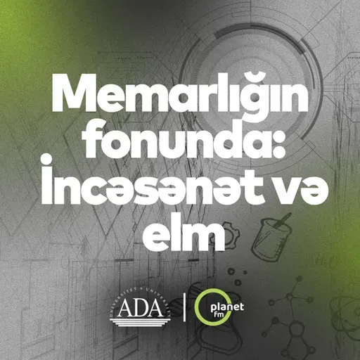 Memarlığın fonunda: İncəsənət və elm #elmadası