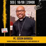 #416 - Pe. Edson Barbosa - Vigário Paroquial em Panorama e Santa Mercedes - AdamiCast