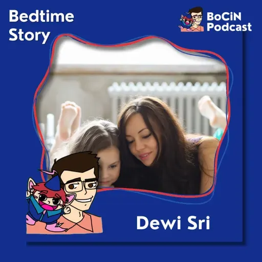 188. Dewi Sri: Kisah Asal Usul Padi dan Makna Pengorbanan