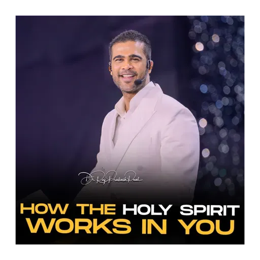 How The Holy Spirit Works In You