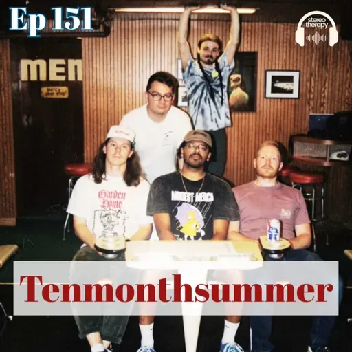 EP 151: Tenmonthsummer