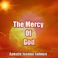 The Mercy Of God with Apostle Joshua Selman