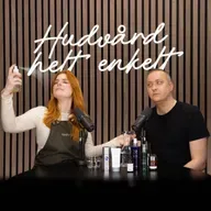 Avsnitt 38. Mogen Hud! | Hudvård Helt Enkelt