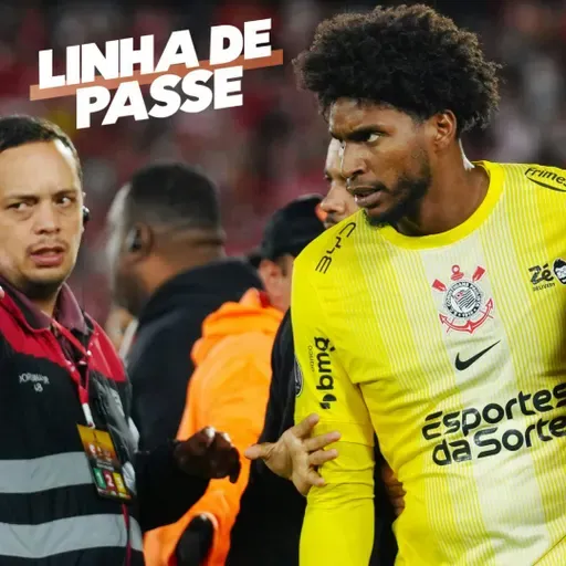 Corinthians encaminha classificação, e Fluminense respira na Libertadores - Linha de Passe