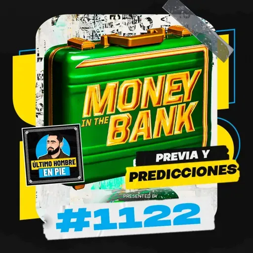 UHEP #1122 - Llega Money in the Bank