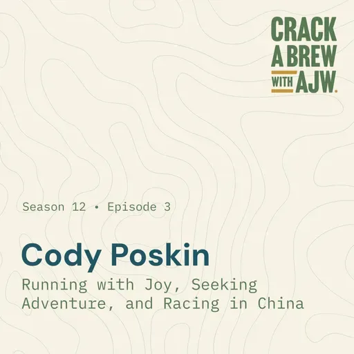 Cody Poskin:  Running with Joy, Seeking Adventure, and Racing in China