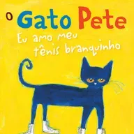 O gato Pete em Eu amo meu tênis branquinho - Eric Litwin & James Dean - Harper Kids