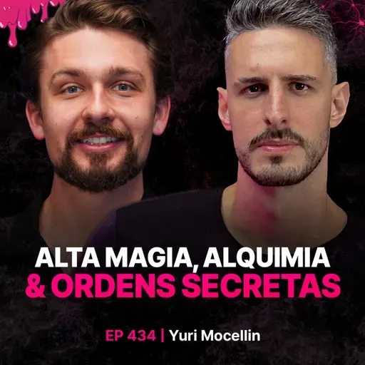 Alta Magia, Alquimia & Ordens Secretas! - Especialista Yuri Mocellin