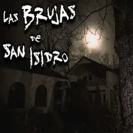 TERROR EN EL CAMPO: Las Brujas de San Isidro