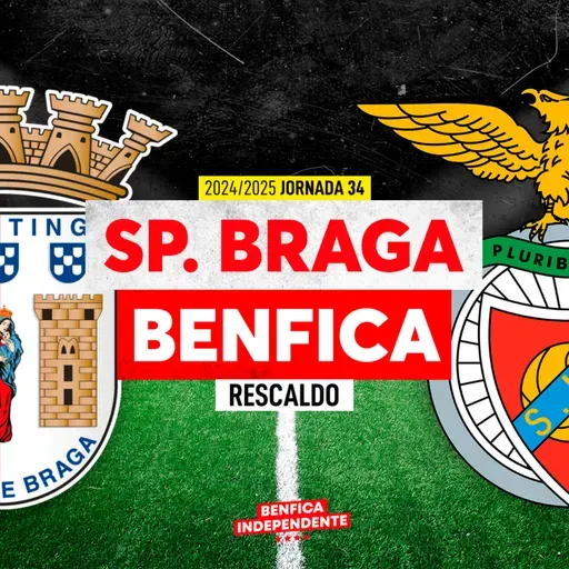 Sp. Braga x BENFICA | RESCALDO J34 (1-1)