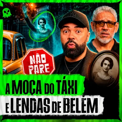 VISITEI O CEMITÉRIO DE BELÉM E CONHECI O FANTASMA QUE ANDA DE TÁXI
