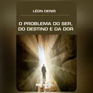 O Problema do Ser, do Destino e da Dor