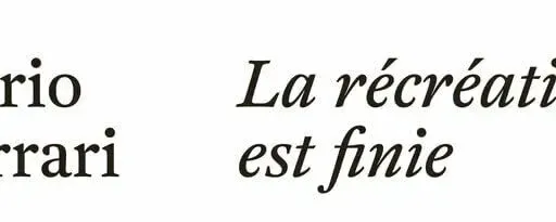 « La récréation est finie » de Dario Ferrari chez Sous Sol