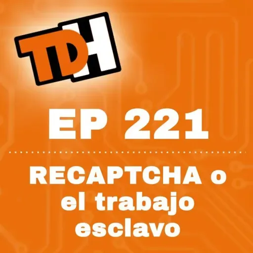 221 RECAPTCHA o el trabajo esclavo