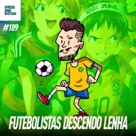 DNL #189 - Falando de FUTEBOL esse ano... E a seleção hein?! ft. LEO (PEEWEE) e CESCON