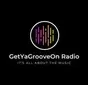 GetYaGrooveOn Radio