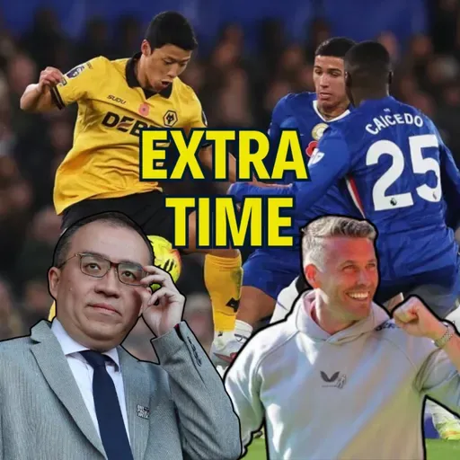 LEADERSHIP 🤔 From Rob Edwards to Jeff Shi | Chelsea 3-0 Wolves EXTRA TIME