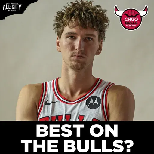 Can Matas Buzelis Prove He Can Be the Bulls BEST Player? | CHGO Bulls Podcast