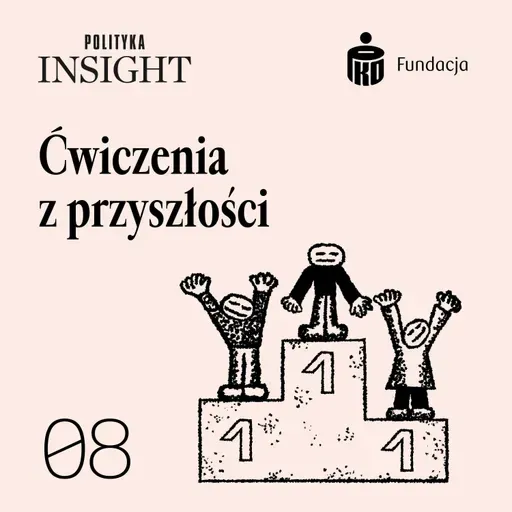 Jak kształcić Polki i Polaków? | Ćwiczenia z przyszłości