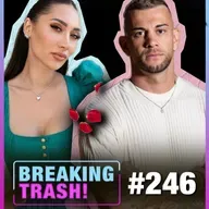 SERKAN & SAMIRA: endlose Streitereien ... - BREAKING TRASH #246