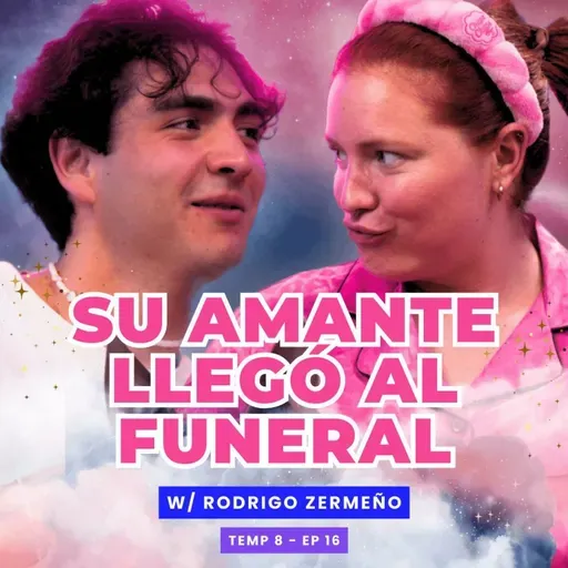 T8E16 ¡Su Amante Llegó Al Funeral! 😭 Ft. Zemeee