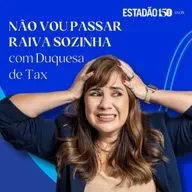 Duquesa de Tax: ‘Nessa guerra comercial, ou o Brasil se prepara ou vai ser atropelado’