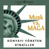 Dünyayı Yöneten Dingiller: Musk vs MAGA