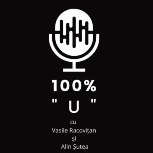 100% "U" - Episodul 133 - Minunea de la Vilnius
