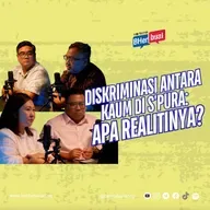 Diskriminasi antara kaum di S'pura: Apa realitinya?