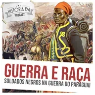 217 Guerra e Raça: soldados negros na Guerra do Paraguai