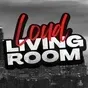 Loud Living Room